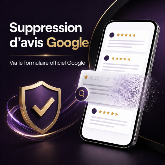 Suppression d’avis Google — signalement conforme